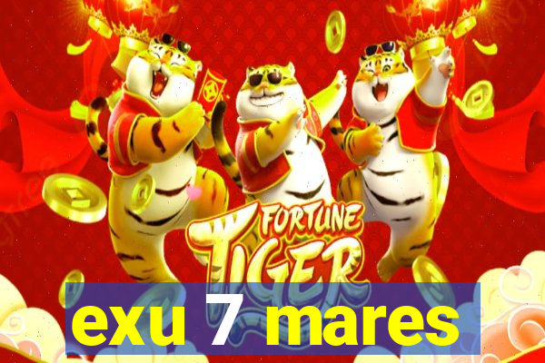 exu 7 mares