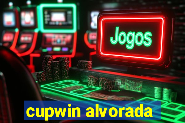 cupwin alvorada