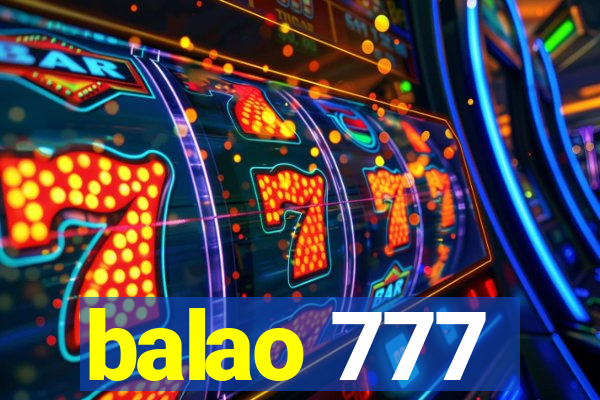 balao 777