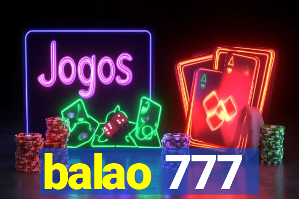 balao 777