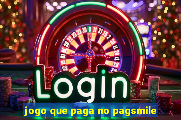 jogo que paga no pagsmile