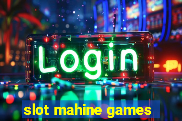 slot mahine games