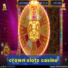 crown slots casino