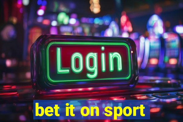 bet it on sport