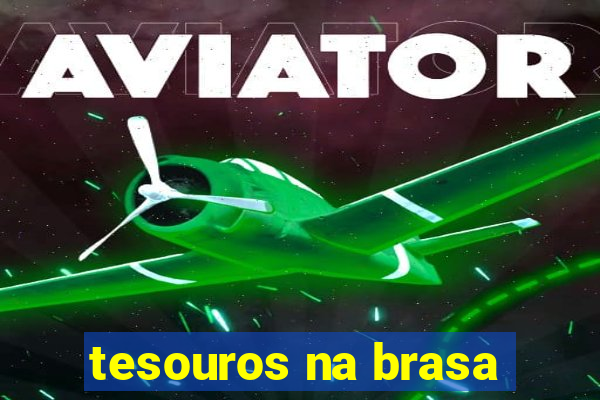 tesouros na brasa