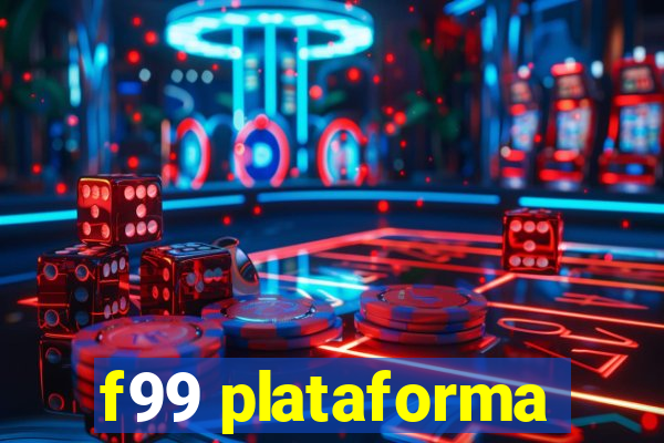 f99 plataforma