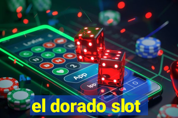 el dorado slot