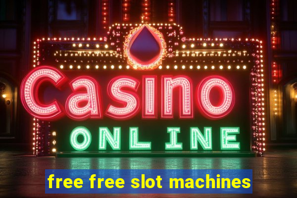 free free slot machines