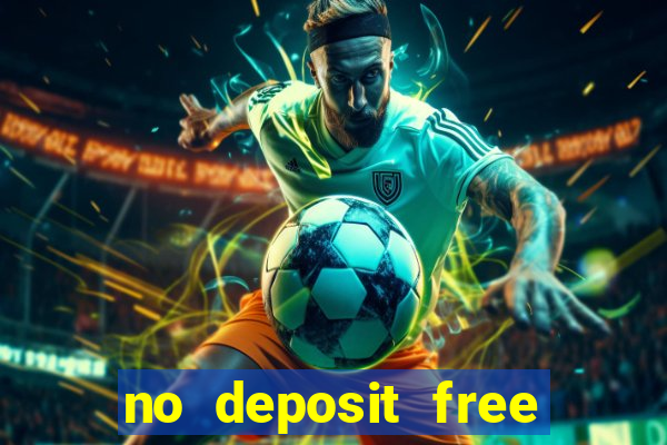 no deposit free casino money