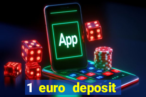 1 euro deposit bonus casino