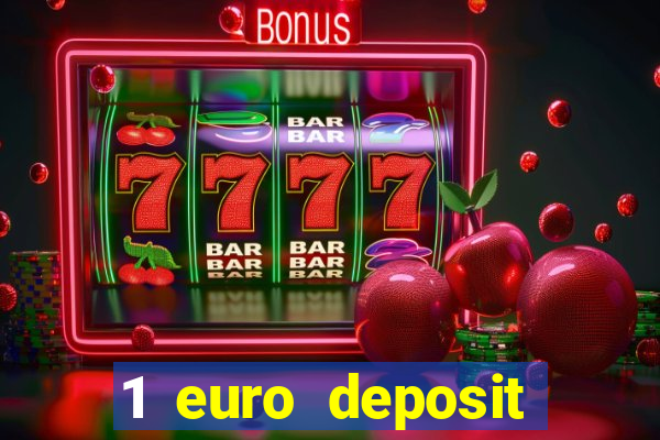 1 euro deposit bonus casino