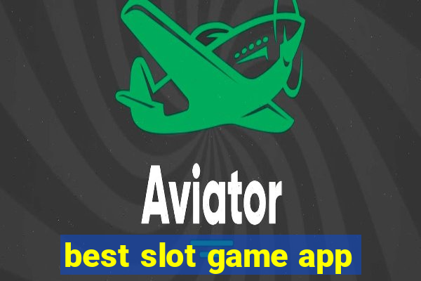 best slot game app