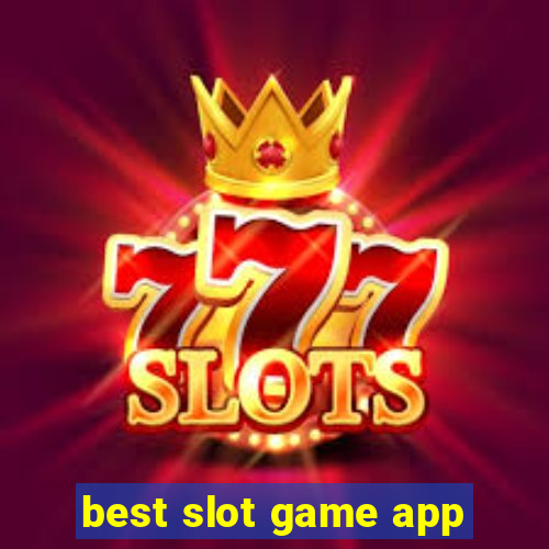 best slot game app