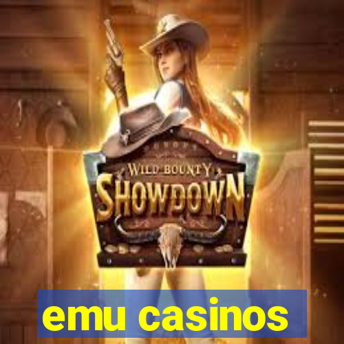 emu casinos