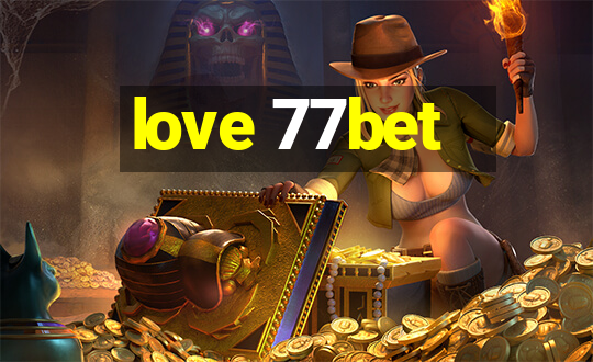 love 77bet