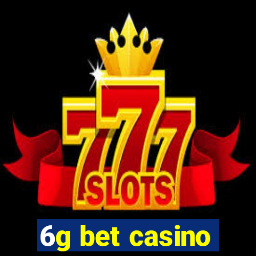 6g bet casino