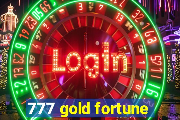 777 gold fortune