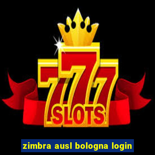 zimbra ausl bologna login