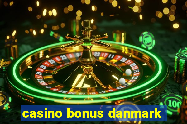 casino bonus danmark