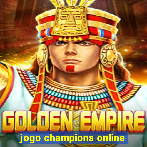 jogo champions online