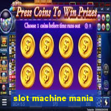 slot machine mania