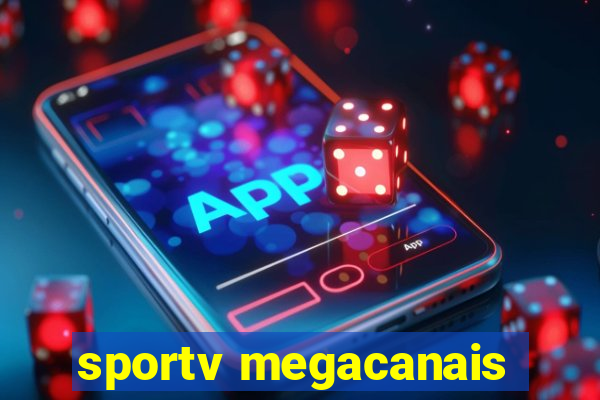 sportv megacanais