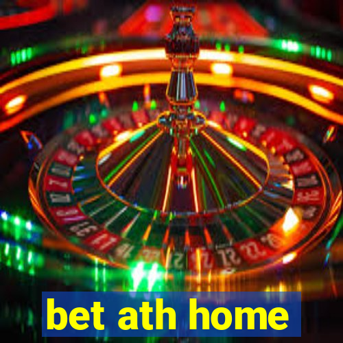 bet ath home