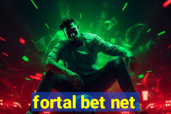 fortal bet net