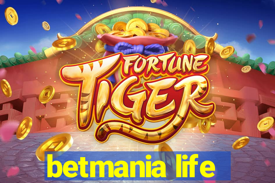 betmania life