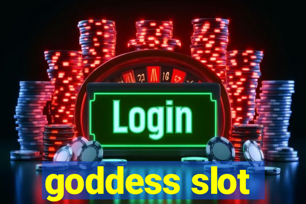 goddess slot