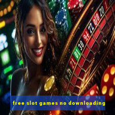 free slot games no downloading