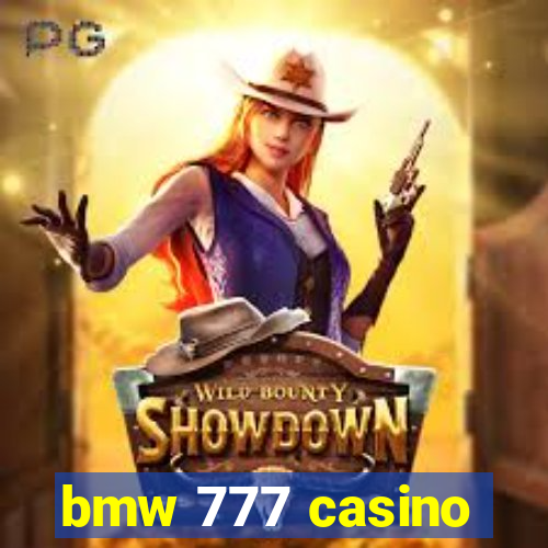 bmw 777 casino