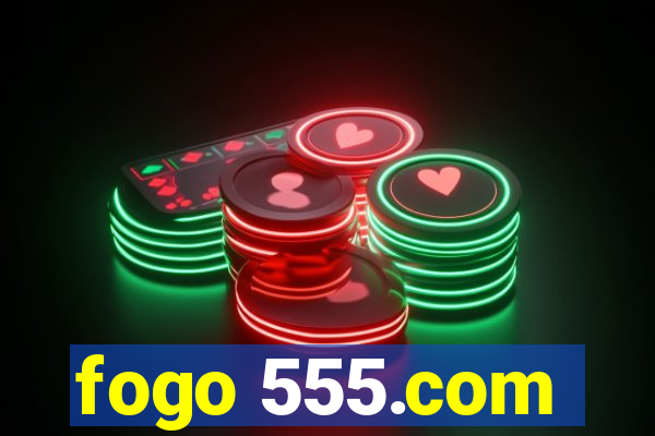 fogo 555.com