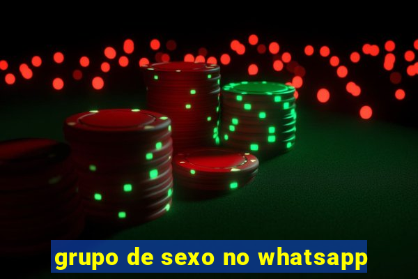 grupo de sexo no whatsapp