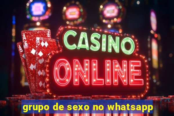 grupo de sexo no whatsapp