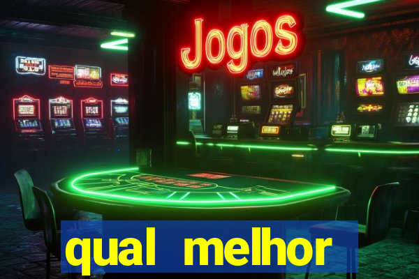 qual melhor plataforma de jogo para ganhar dinheiro