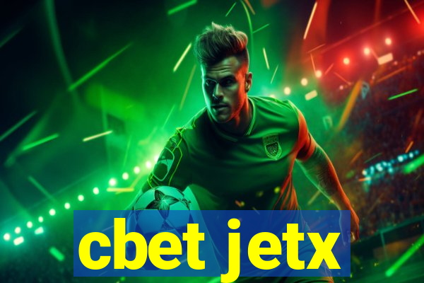 cbet jetx