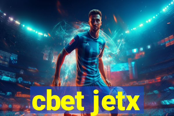 cbet jetx