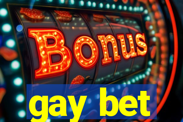 gay bet