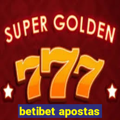 betibet apostas