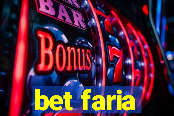 bet faria