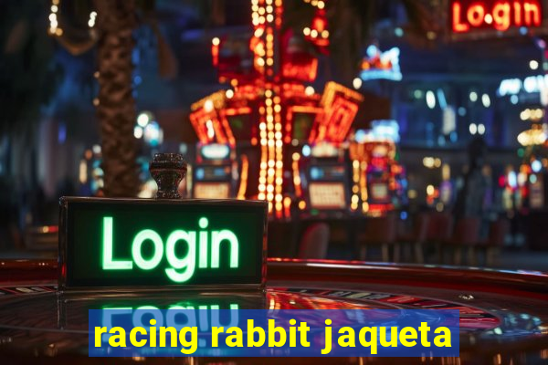 racing rabbit jaqueta