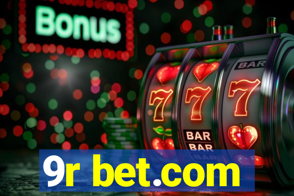 9r bet.com