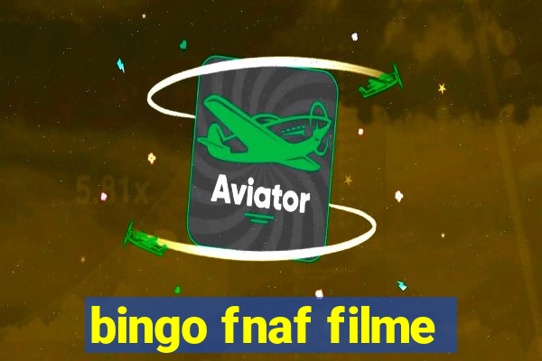 bingo fnaf filme