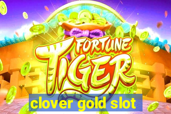 clover gold slot