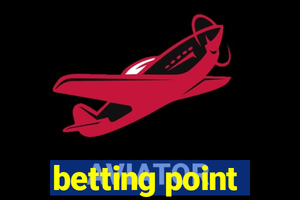 betting point