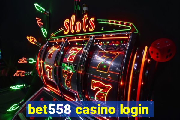 bet558 casino login