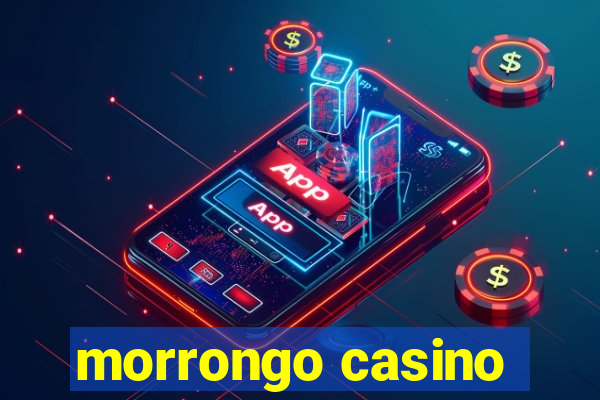 morrongo casino