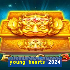 young hearts 2024 online legendado