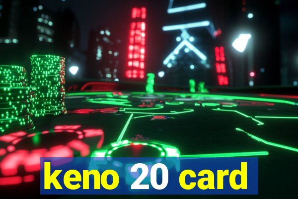 keno 20 card